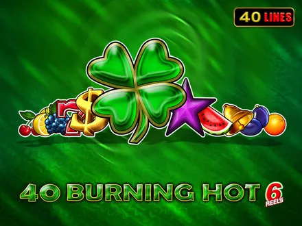 40 Burning Hot 6 reels slot
